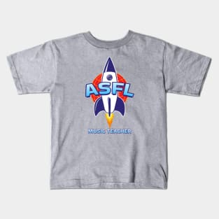 ASFL MUSIC TEACHER Kids T-Shirt